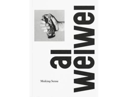 Livro Ai Weiwei Making Sense de Weiwei, Ai et al. (Inglês - Capa Dura)