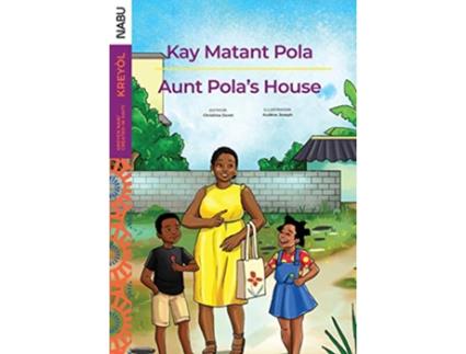 Livro Aunt Polas House Kay Matant Pola de Christina Doret Audeva Joseph (Inglês)