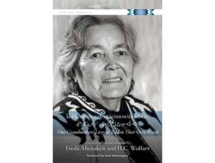 Livro Kohkominawak Otacimowiniwawa / Our Grandmothers Lives as Told in Their Own Words de Ahenakew, Freda et al. (Inglês)