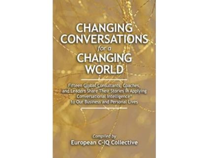 Livro Changing Conversations for a Changing World de European CIQ Collective (Inglês)