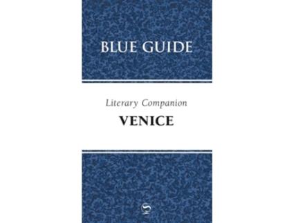 Livro Blue Guide Literary Companion to Venice de Blue Guides (Inglês)