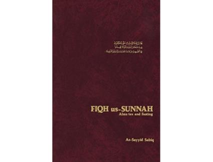 Livro Fiqh usSunnah Alm Tax and Fasting de AsSayyid Sadiq Jamal alDin M Zarabozo Muhammad Saeed Dabas AbdulMajid Khokhar (Inglês)