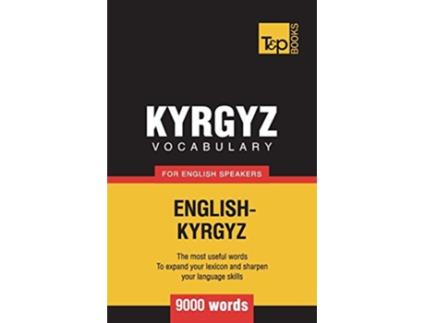 Livro Kyrgyz vocabulary for English speakers 9000 words American English Collection de Andrey Taranov (Inglês)