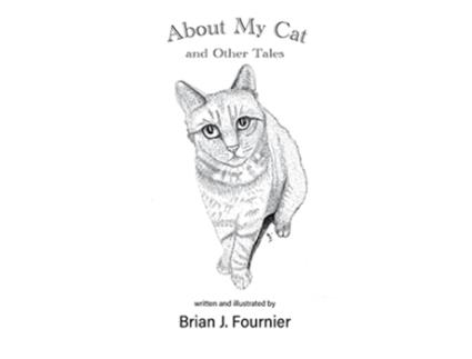 Livro About My Cat de Brian J Fournier (Inglês)