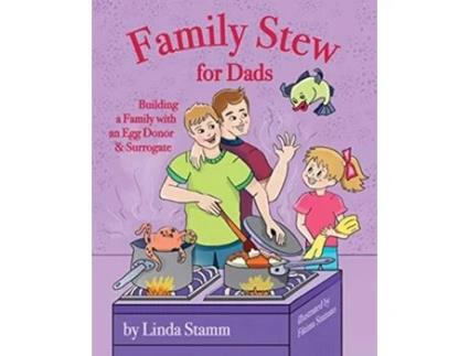 Livro Family Stew for Dads Building a Family with an Egg Donor Surrogate de Linda Stamm (Inglês)