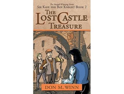 Livro The Lost Castle Treasure Sir Kaye the Boy Knight Book 2 de Don M Winn (Inglês - Capa Dura)