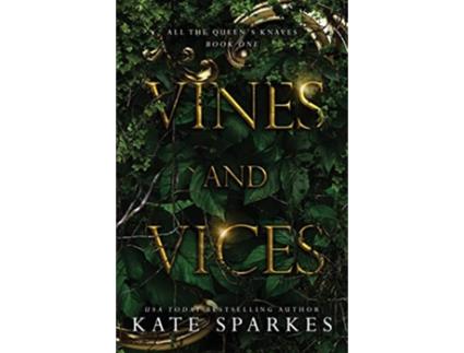 Livro Vines and Vices All the Queens Knaves de Kate Sparkes (Inglês)