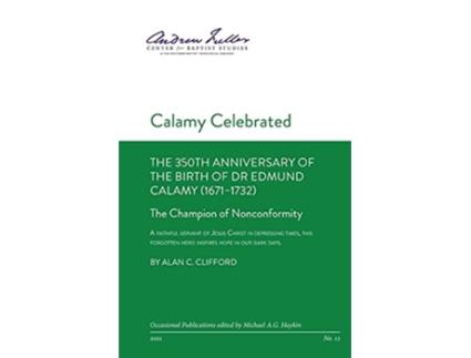 Livro Calamy Celebrated The Champion of Nonconformity de Alan C Clifford (Inglês)