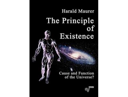 Livro The Principle of Existence de Harald Maurer (Inglês)