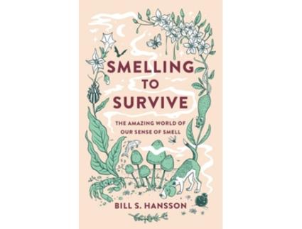 Livro Smelling to Survive de Bill S Hansson (Inglês)
