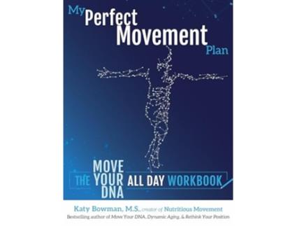 Livro My Perfect Movement Plan de Katy Bowman MS (Inglês)