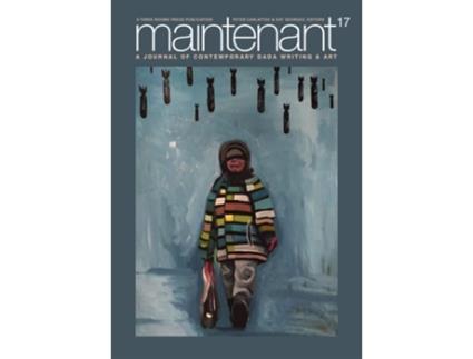 Livro MAINTENANT 17 A Journal of Contemporary Dada Writing and Art de Carlaftes e Peter (Inglês)