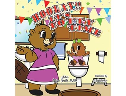 Livro Hooray Its Potty Time de Latoya M Smith (Inglês)