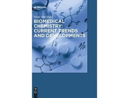 Livro Biomedical Chemistry Current Trends and Developments de Nuno Vale (Inglês - Capa Dura)