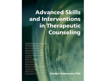 Livro advanced skills and interventions in therapeutic counselling de emmerson, gordon, phd (inglês)