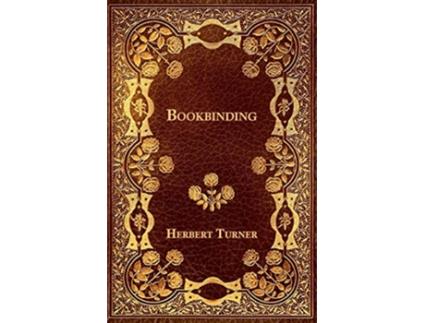 Livro Bookbinding de Herbert Turner (Inglês)