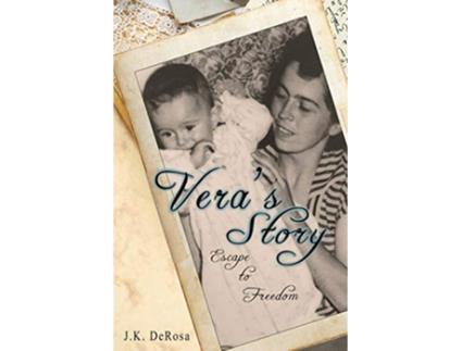 Livro Veras Story Escape to Freedom de JK DeRosa JK DeRosa (Inglês)