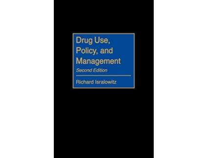 Livro Drug Use Policy and Management de Richard Isralowitz (Inglês)
