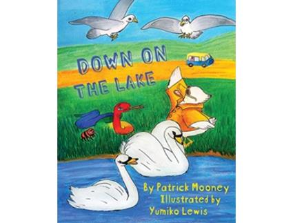Livro Down on the Lake de Patrick Mooney (Inglês)