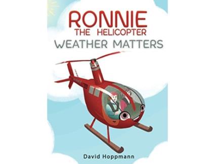 Livro Ronnie the Helicopter Weather Matters de David Hoppmann (Inglês)