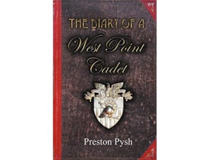 Livro The Diary of a West Point Cadet Captivating and Hilarious Stories for Developing the Leader Within You de Preston George Pysh (Inglês)