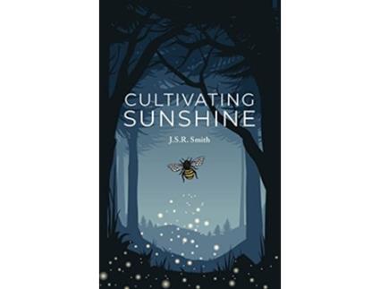 Livro Cultivating Sunshine de JSR Smith (Inglês)