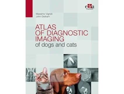 Livro Atlas of diagnostic imaging of dogs and cats de Massimo Vignoli e John Graham (Inglês - Capa Dura)