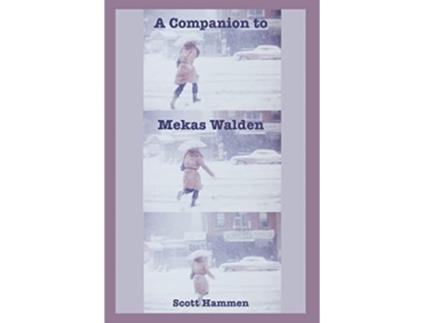 Livro A Companion to Mekas Walden A Guide to Jonas Mekass Diaries Notes and Sketches de Scott Hammen (Inglês)