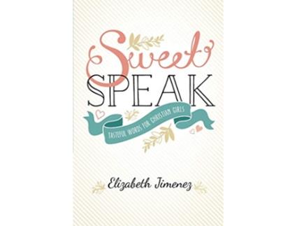 Livro Sweet Speak de Elizabeth Jimenez (Inglês)