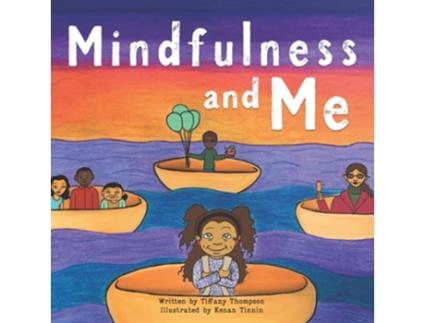 Livro Mindfulness and Me de Tiffany Lynette Thompson (Inglês)