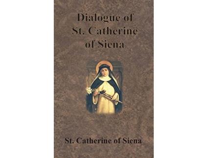 Livro Dialogue of St. Catherine of Siena de St Catherine Of Siena (Inglês - Capa Dura)