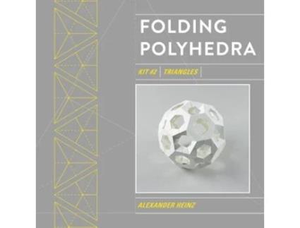 Livro Folding Polyhedra Kit 2 de Alexander Heinz (Inglês)