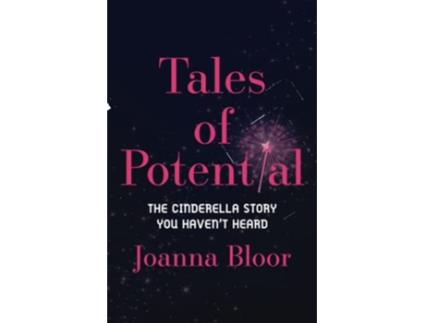 Livro Tales of Potential The Cinderella Story You Havent Heard de Joanna Bloor (Inglês)