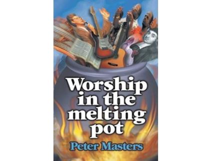 Livro Worship in the Melting Pot de Peter M Masters (Inglês)