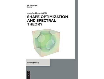 Livro Shape optimization and spectral theory de Antoine Henrot (Inglês)