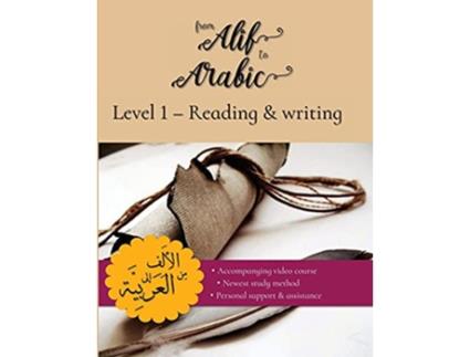 Livro From Alif to Arabic level 1 Reading and writing de Team From Alif to Arabic (Inglês)