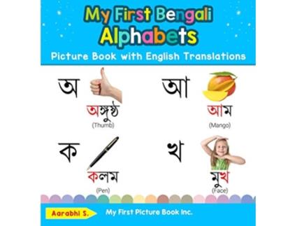 Livro My First Bengali Alphabets Picture Book with English Translations de Aarabhi S (Inglês - Capa Dura)