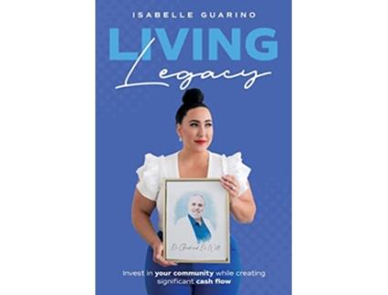 Livro Living Legacy de Isabelle Guarino (Inglês)