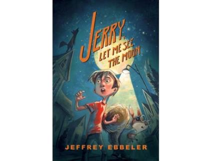 Livro Jerry, Let Me See the Moon de Jeffrey Ebbeler (Inglês)