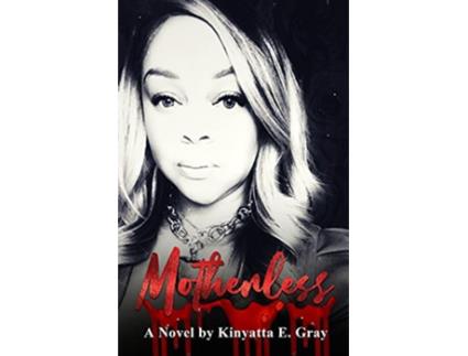 Livro Motherless de Kinyatta Gray (Inglês)