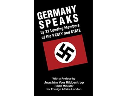 Livro Germany Speaks By 21 Leading Members of Party and State de Walter Gross Reinhardt Fritz (Inglês)