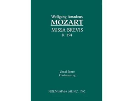 Livro Missa Brevis K 194 Vocal score Latin Edition de Wolfgang Amadeus Mozart Georg Trexler keyboard arrangement (Latim)
