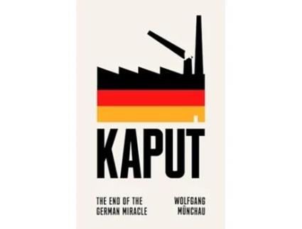 Livro Kaput de Wolfgang Münchau (Inglês - Capa Dura)