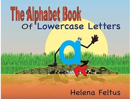 Livro The Alphabet Book of Lowercase Letters de Helena Feltus (Inglês)