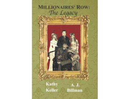 Livro Millionaires Row The Legacy The Douglas Saga de Kathy Keller A J Billman (Inglês)