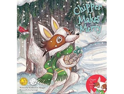 Livro Chipper Makes Merry de Kimber Fox Morgan (Inglês)