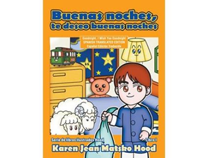 Livro Goodnight, I Wish You Goodnight, Translated Spanish Edition de Karen Jean Matsko Hood (Espanhol)