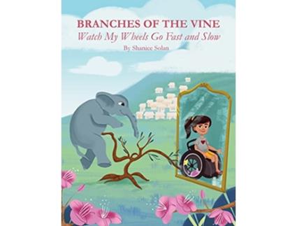 Livro Branches Of The Vine Watch My Wheels Go Fast and Slow de Shanice Solan (Inglês)