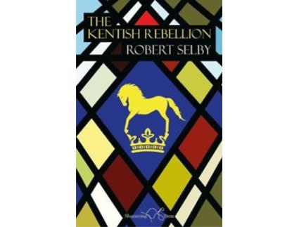 Livro The Kentish Rebellion de The Book Typesetters (Inglês)