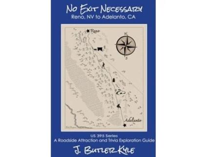 Livro No Exit Necessary Reno NV to Adelanto CA Us 395 de J Butler Kyle (Inglês)